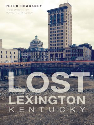 cover image of Lost Lexington, Kentucky